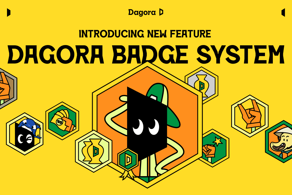 Introducing Dagora Badge System - YOUR JOURNEY ON-CHAIN