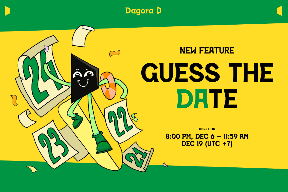 Dagora Guess The Date:
Predict the Launch of Our New Badge System to Win Big Rewards